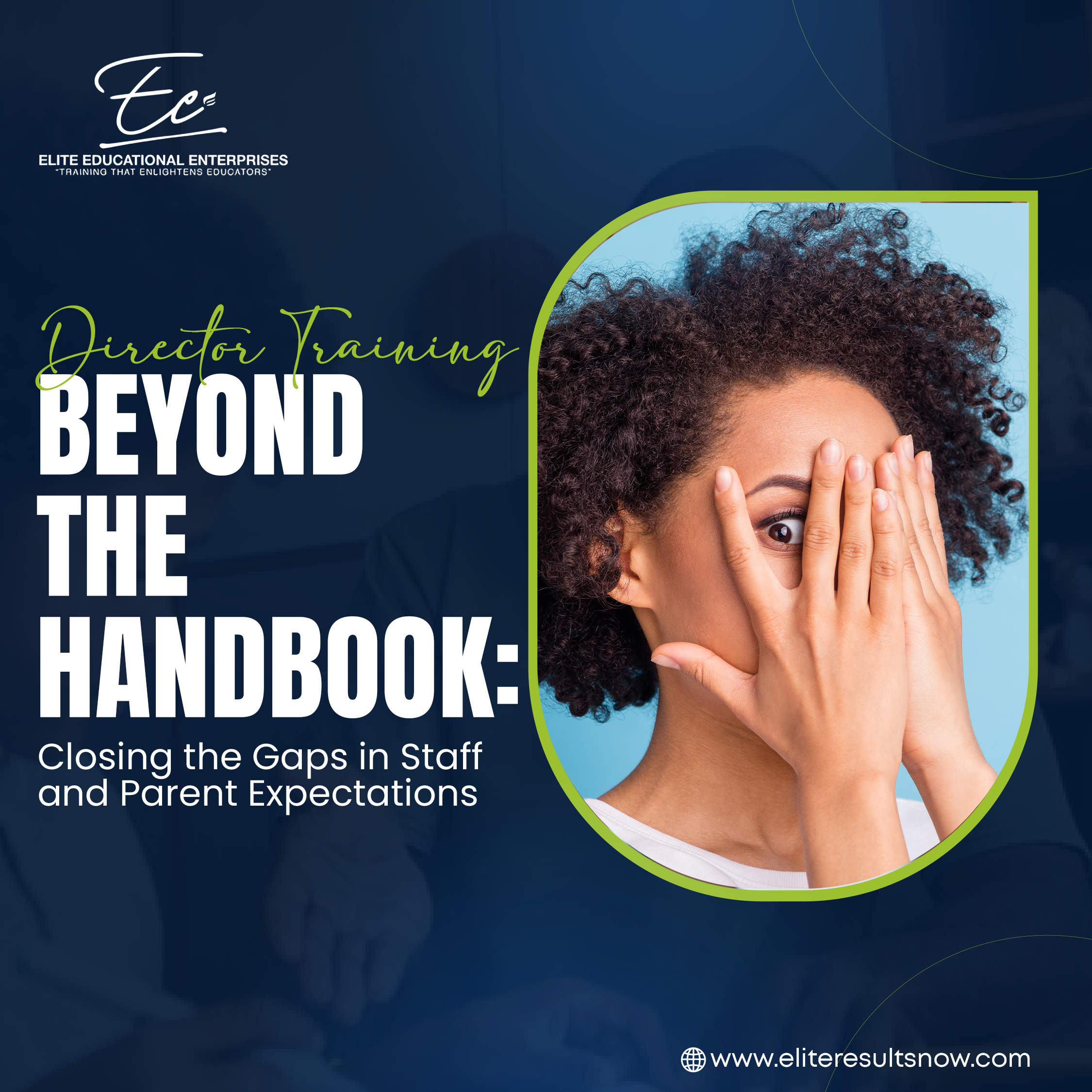 Beyond the Handbook: Closing the Gaps in Staff and Parent Expectations